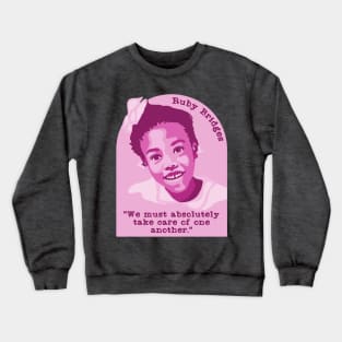 Ruby Bridges Portrait and Quote Crewneck Sweatshirt